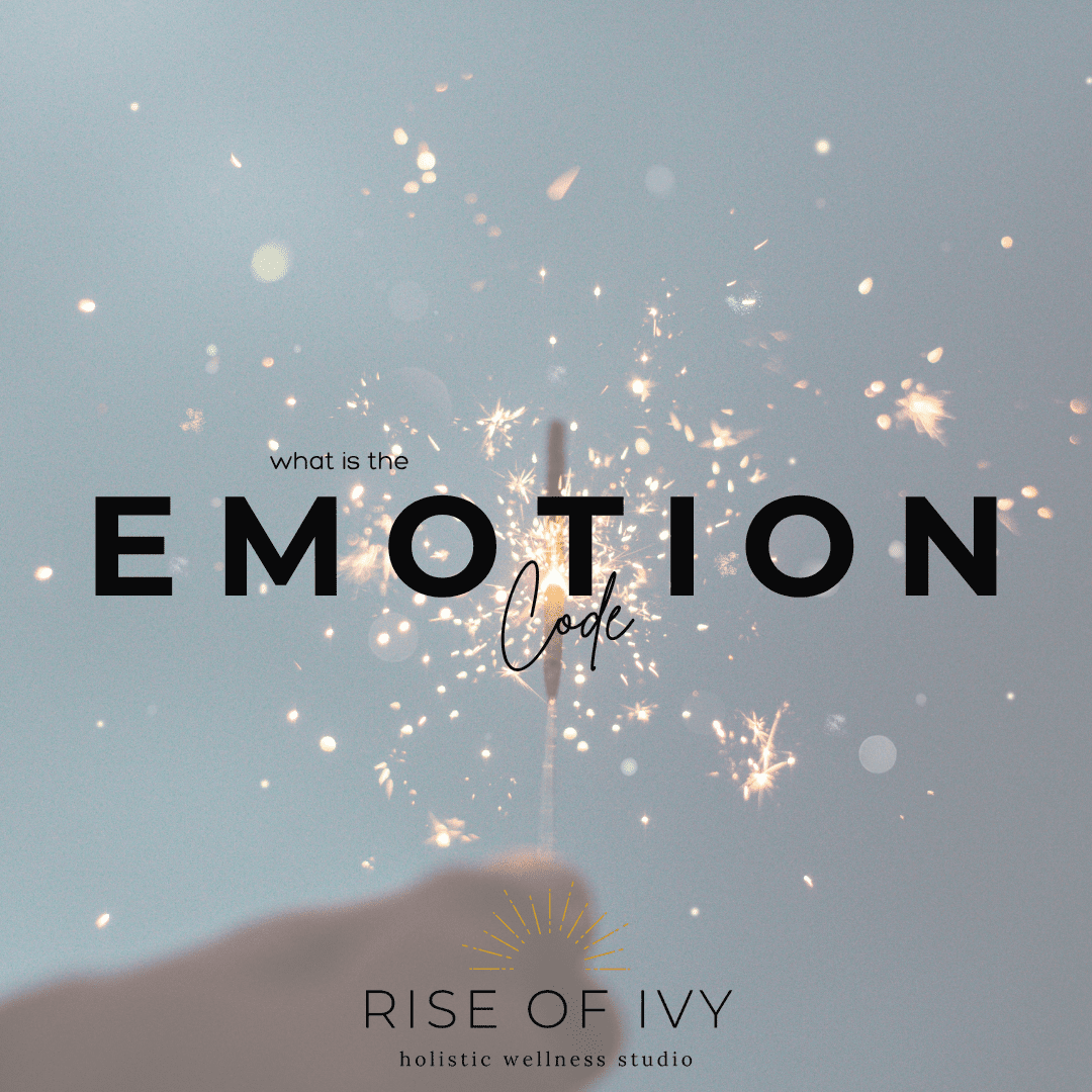 Sparkler held against a blue sky with the text "What is the Emotion Code" and the Rise of Ivy holistic wellness studio logo